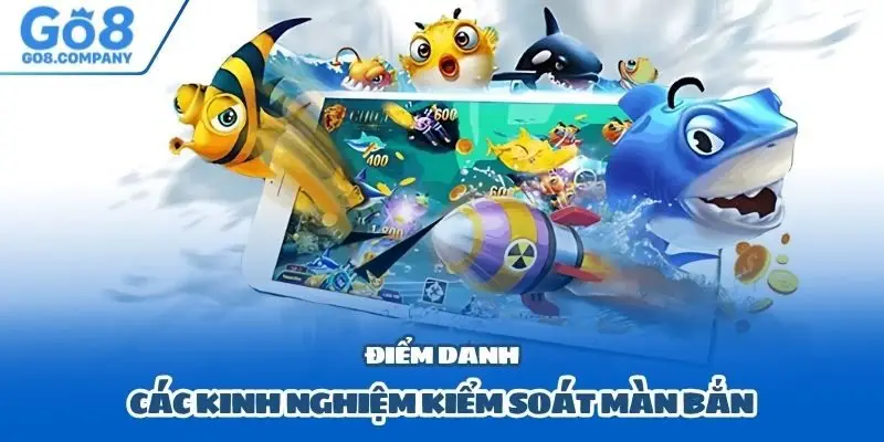 Điểm danh các kinh nghiệm kiểm soát màn bắn