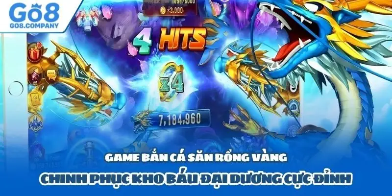 Game bắn cá săn rồng vàng